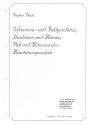  Infanterie- und Feldgeschütze, Haubitzen und Mörser, Pak und Minenwerfer, Maschinengewehre